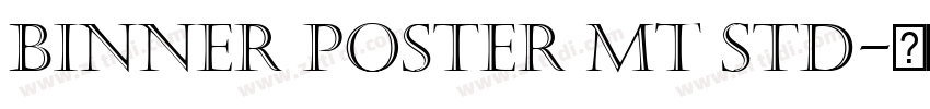 Binner Poster MT Std字体转换 Binner Poster MT Std字体转换